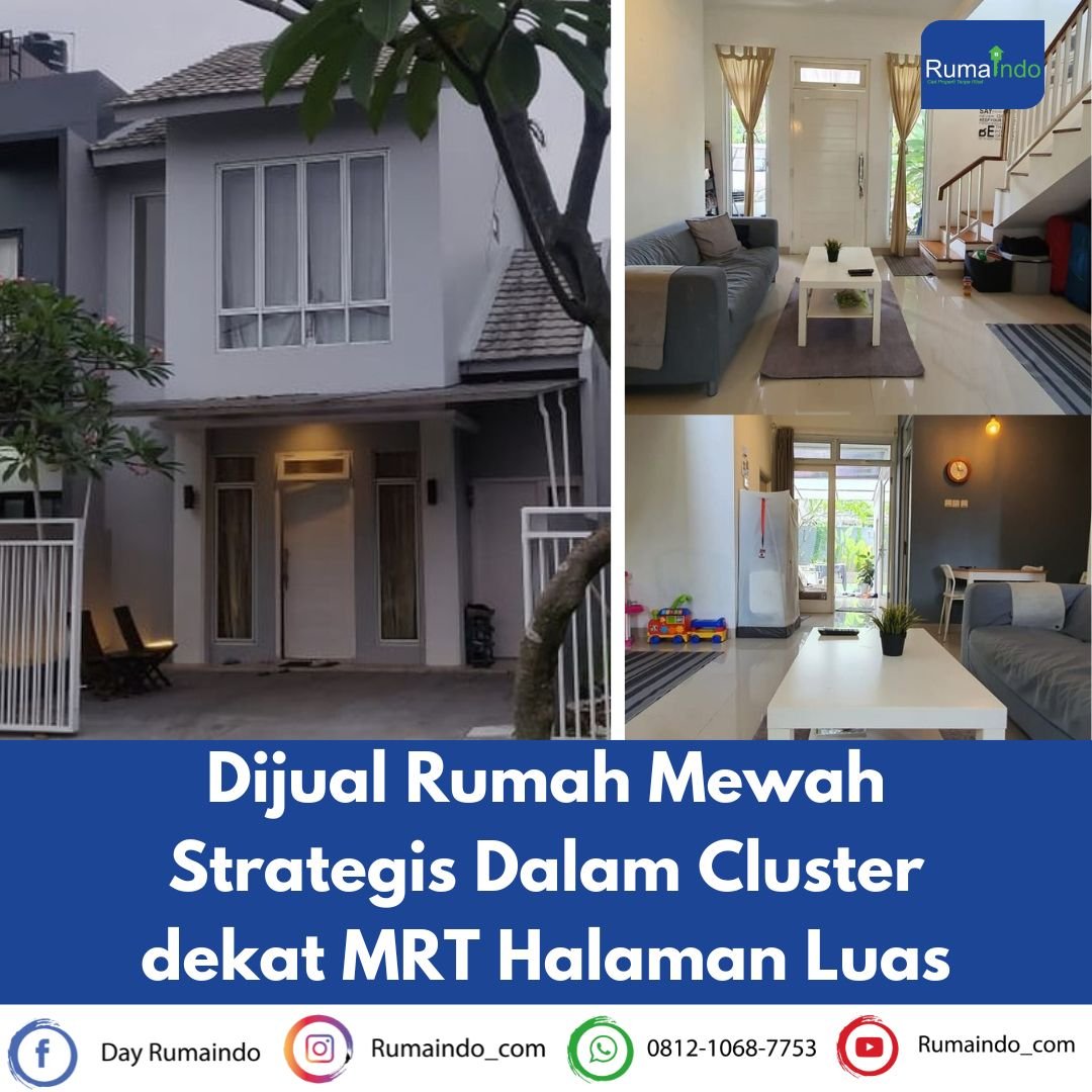 Dijual Rumah Dalam Cluster dekat MRT Halaman Luas - 1