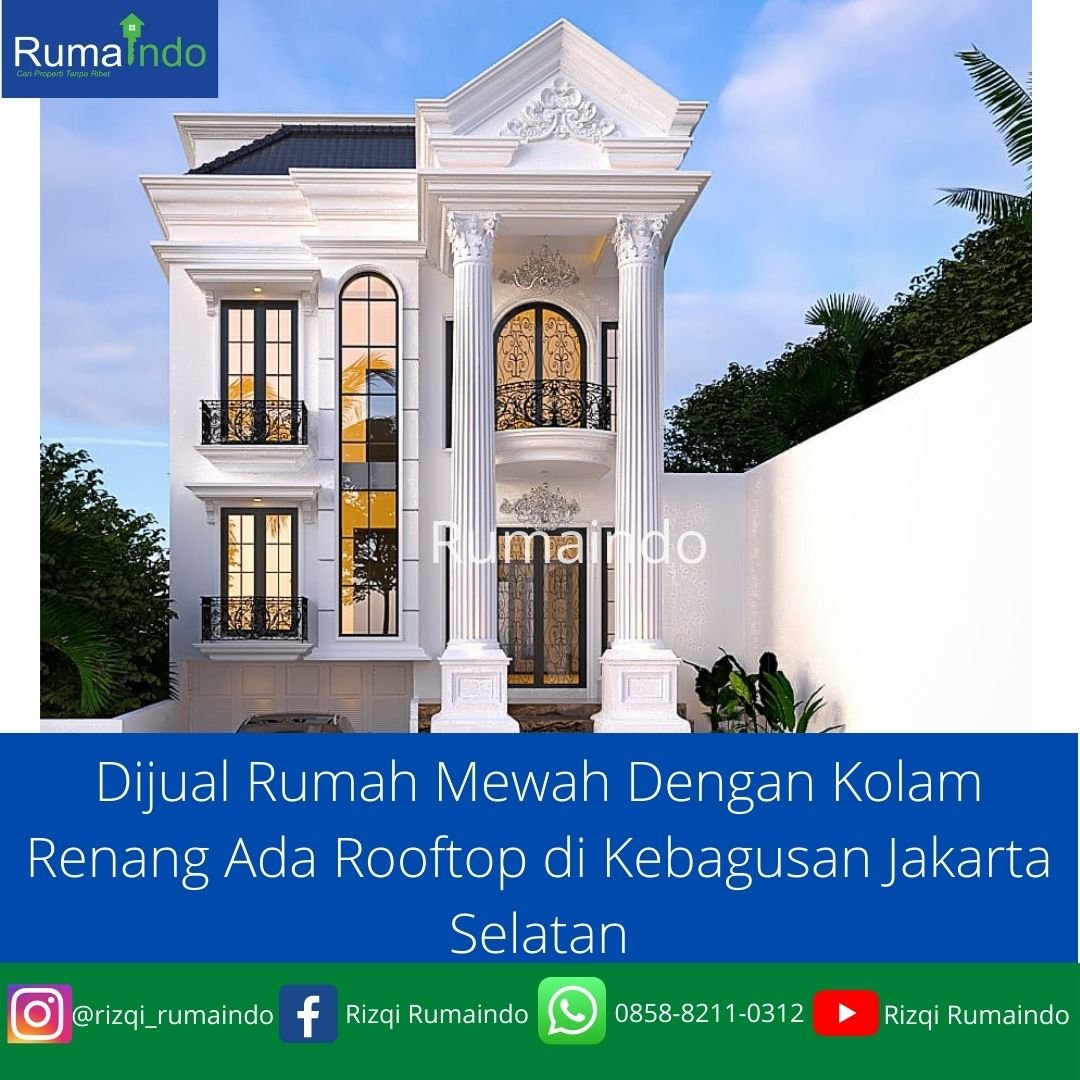 Dijual Rumah Mewah Dengan Kolam Renang Ada Rooftop di Kebagusan - 1